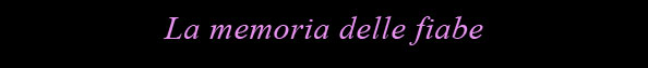 la memoria dell fiabe