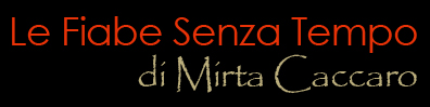 titolo, le fiabe senza tempo di mirta caccaro